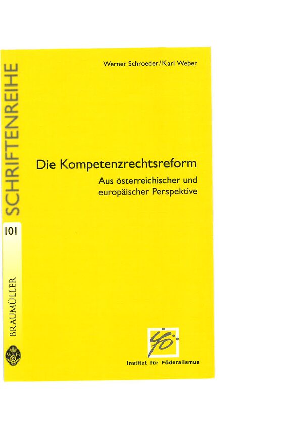 Die Kompetenzrechtsreform. Aus österreichischer und europäischer Perspektive.