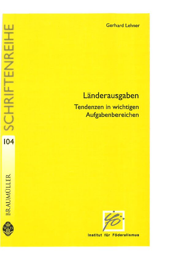 Länderausgaben. Tendenzen in wichtigen Aufgabenbereichen.