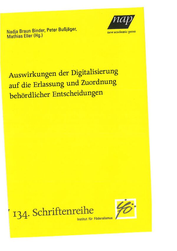 Auswirkungen der Digitalisierung auf die Erlassung und Zuordnung behördlicher Entscheidungen
