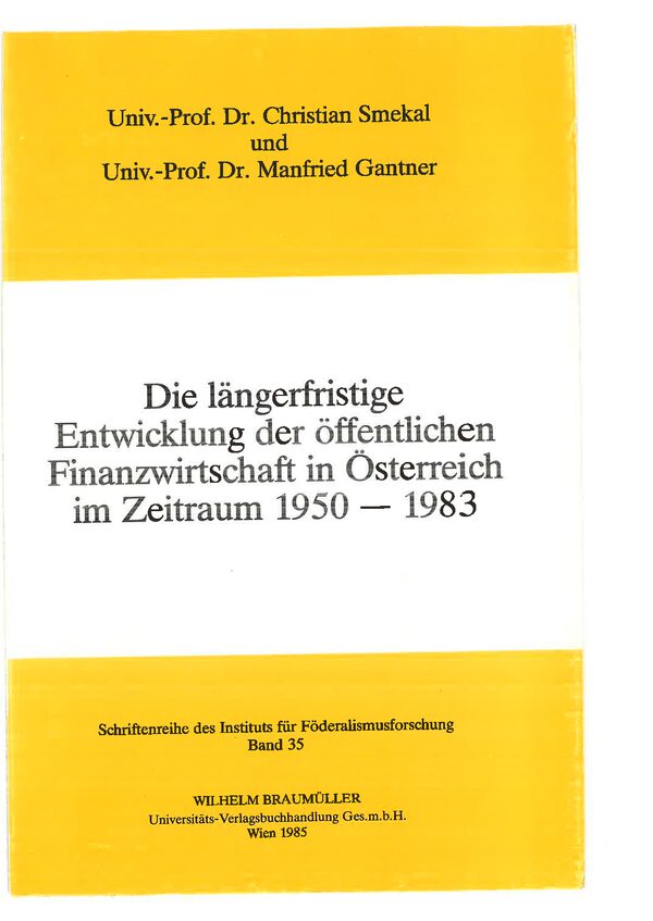 Die längerfristige Entwicklung der öffentlichen Finanzwirtschaft in Österreich im Zeitraum 1950 - 1983.