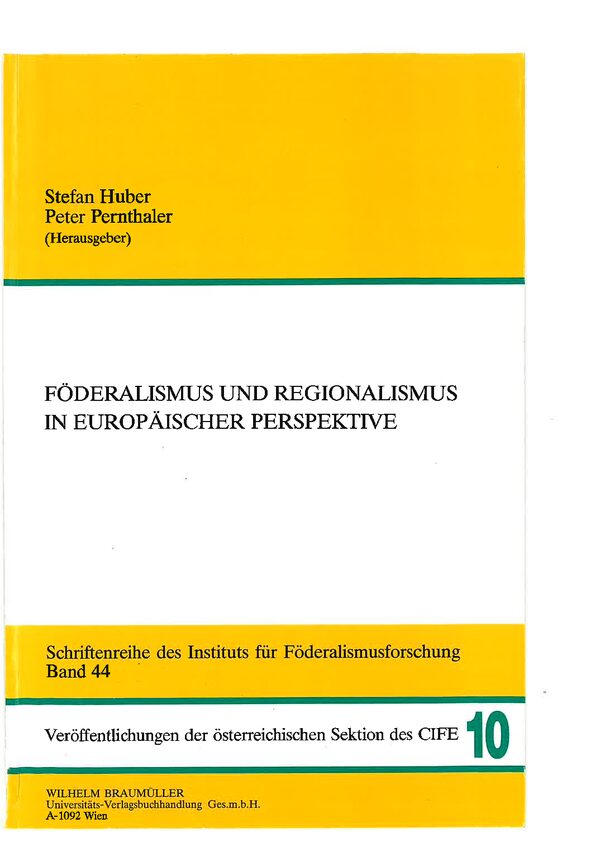 Föderalismus und Regionalismus in europäischer Perspektive.