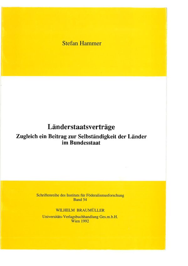 Länderstaatsverträge. Zugleich ein Beitrag zur Selbständigkeit der Länder im Bundesstaat.