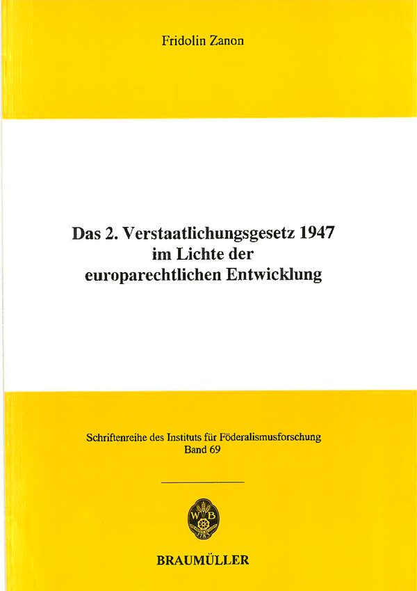 Das 2. Verstaatlichungsgesetz 1947 im Lichte der europarechtlichen Entwicklung.