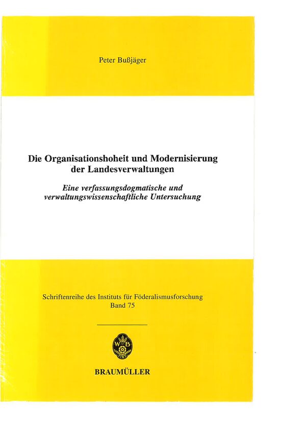 Die Organisationshoheit und Modernisierung der Landesverwaltungen.