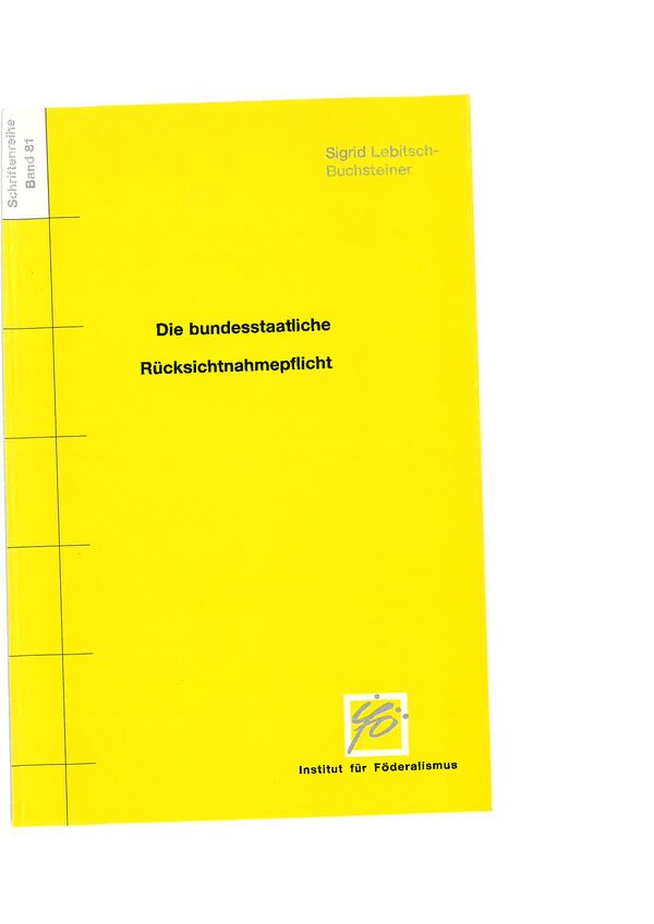 Die bundesstaatliche Rücksichtnahmepflicht.
