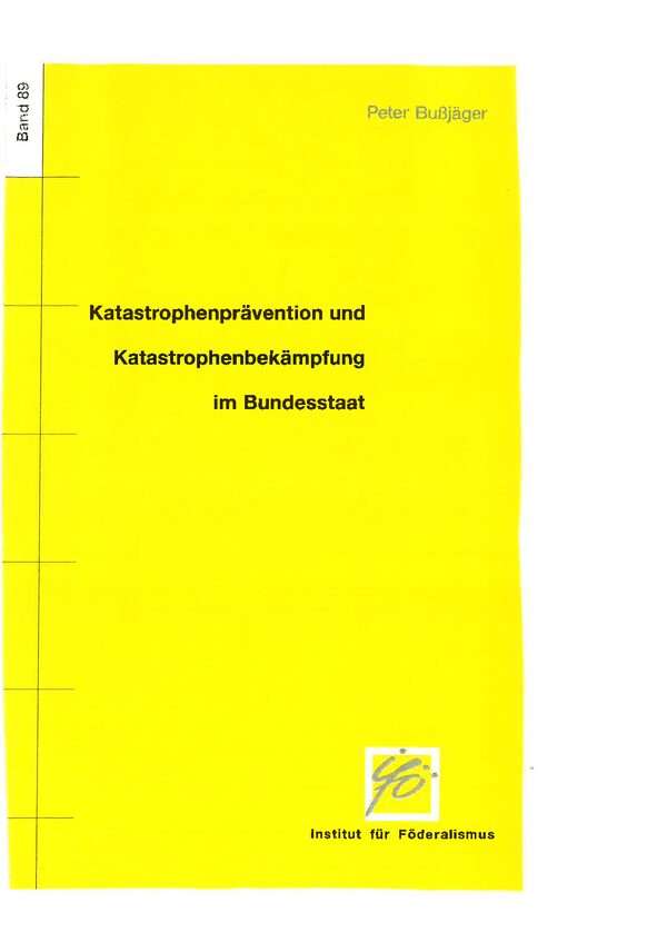 Katastrophenprävention und Katastrophenbekämpfung im Bundesstaat.