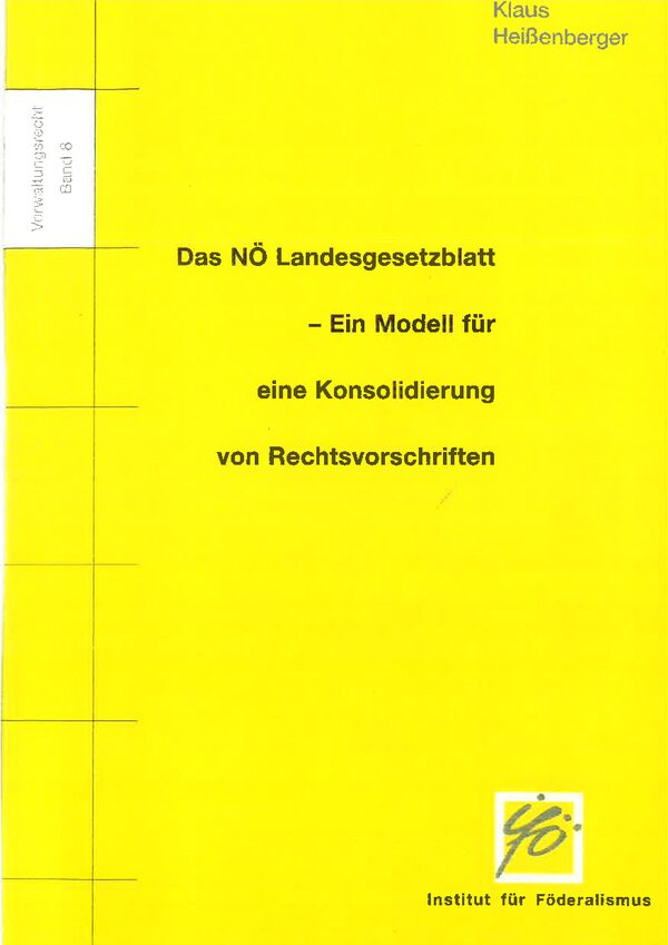 Das NÖ Landesgesetzblatt - Ein Modell für eine Konsolidierung von Rechtsvorschriften.