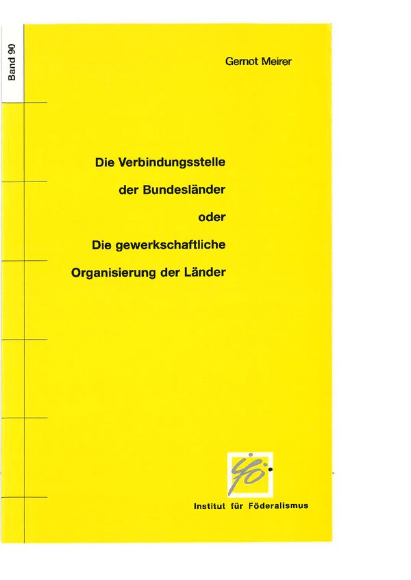 Die Verbindungsstelle der Bundesländer oder Die gewerkschaftliche Organisierung der Länder.