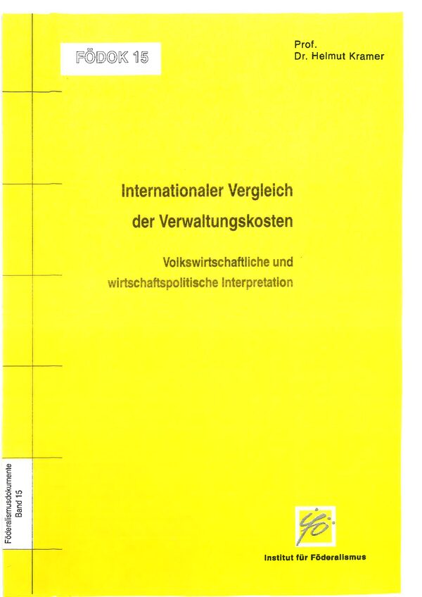 Internationaler Vergleich der Verwaltungskosten. Volkswirtschaftliche und wirtschaftspolitische Interpretation.