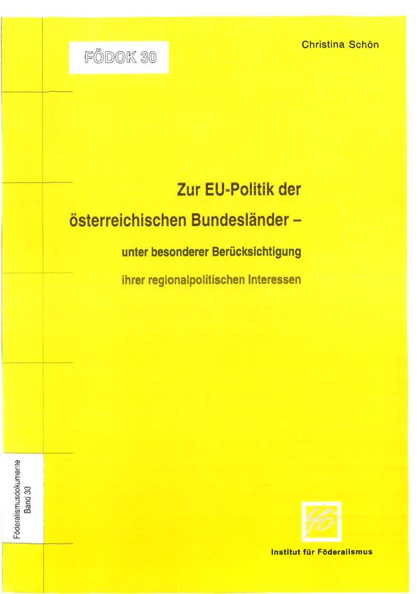 Zur EU-Politik der österreichischen Bundesländer - unter besonderer Berücksichtigung ihrer regionalpolitischen Interessen