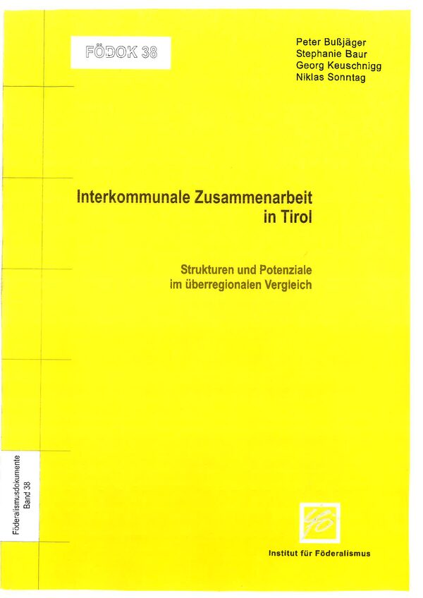 Interkommunale Zusammenarbeit in Tirol. Aktuelle Strukturen und künftige Potenziale im überregionalen Vergleich