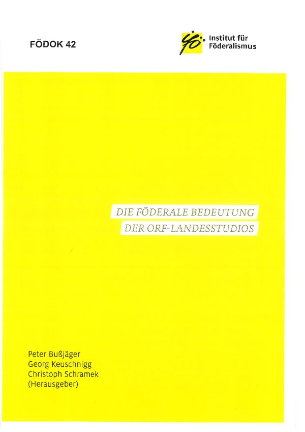 Die föderale Bedeutung der ORF-Landesstudios