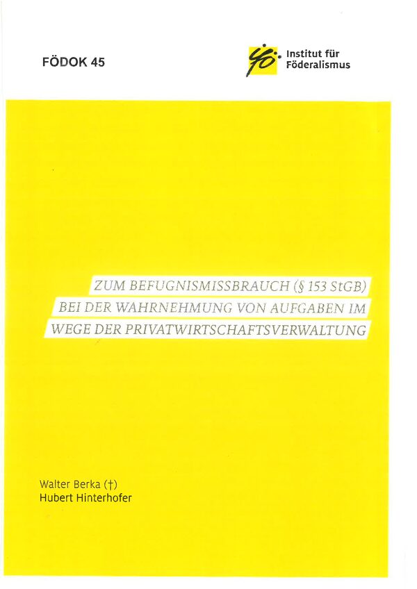 Zum Befugnismissbrauch (§ 153 StGB) bei der Wahrnehmung von Aufgaben im Wege der Privatwirtschaftsverwaltung