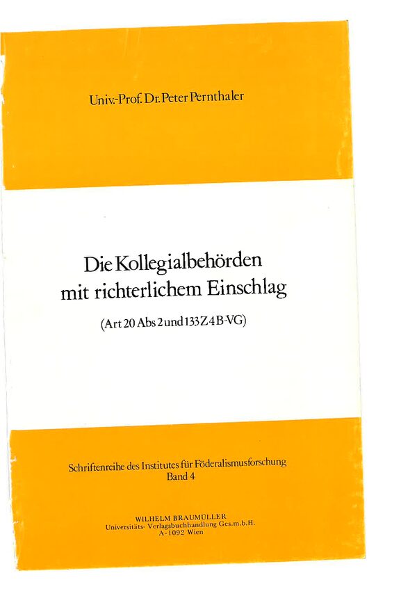 Die Kollegialbehörden mit richterlichem Einschlag.