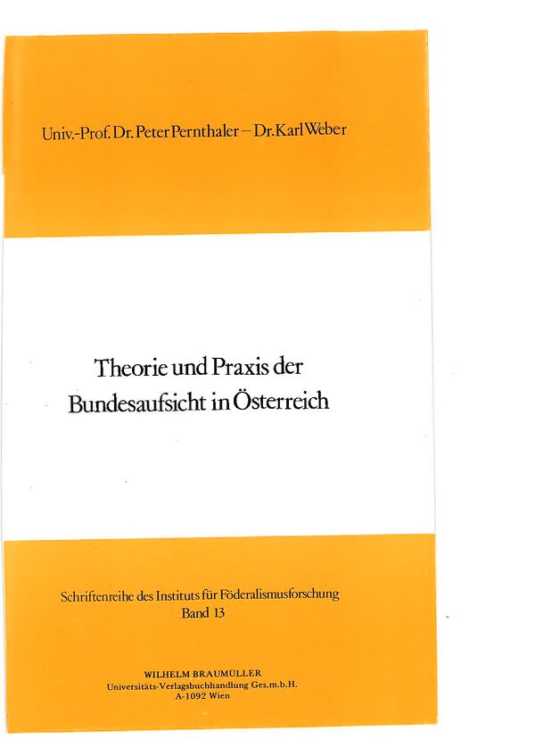 Theorie und Praxis der Bundesaufsicht in Österreich.